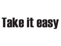 Take It Easy